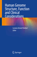 Human Genome Structure, Function and Clinical Considerations