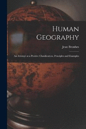 Human Geography; an Attempt at a Positive Classification, Principles and Examples