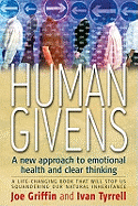 Human Givens: The New Approach to Emotional Health and Clear Thinking