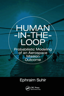 Human-in-the-Loop: Probabilistic Modeling of an Aerospace Mission Outcome