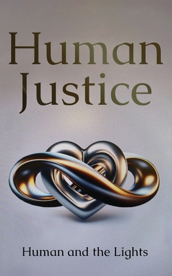 Human Justice - Human and the Lights
