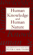 Human Knowledge and Human Nature: A New Introduction to an Ancient Debate