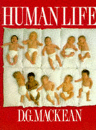 Human Life - Mackean, D. G.