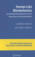 Human-Like Biomechanics: A Unified Mathematical Approach to Human Biomechanics and Humanoid Robotics