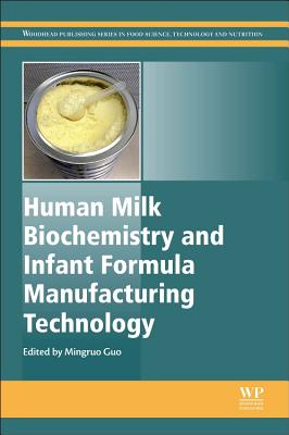 Human Milk Biochemistry and Infant Formula Manufacturing Technology - 