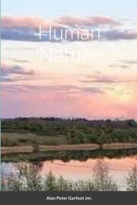 Human Nature - Garfoot Jnr, Alan Peter, and Simmonite, Teigan Jo Rose (Cover design by)