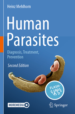 Human Parasites: Diagnosis, Treatment, Prevention - Mehlhorn, Heinz