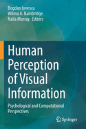 Human Perception of Visual Information: Psychological and Computational Perspectives