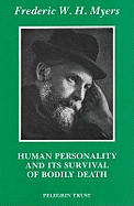 Human Personality and Its Survival of Bodily Death