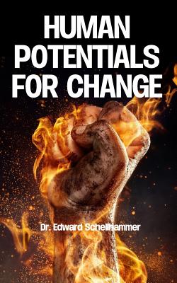 Human Potentials for Change - Schellhammer, Edward