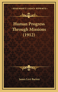 Human Progress Through Missions (1912)