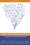 Human Relations Development: A Manual for Educators - Gazda, George M, and Balzer, Fred J, and Childers, William C
