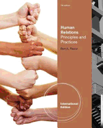 Human Relations, International Edition: Principles and Practices