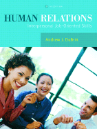 Human Relations: Interpersonal Job-Oriented Skills - DuBrin, Andrew J