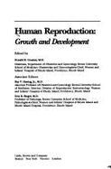 Human Reproduction: Growth and Development - Coustan, Donald R, MD (Editor), and Singer, B (Editor), and Ettaning, Ray V (Editor)