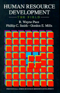 Human Resource Development, the Field - Smith, Phillip C, and Gordon, Robert J, and Mills