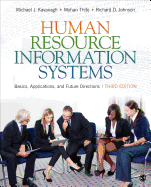 Human Resource Information Systems: Basics, Applications, and Future Directions