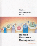 Human Resource Management Fifth Edition - Fisher, Cynthia D, and Griffin, Ricky W, and Schoenfeldt, Lyle