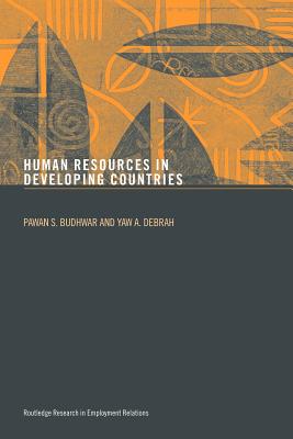 Human Resource Management in Developing Countries - Budhwar, Pawan S (Editor), and Debrah, Yaw a (Editor)