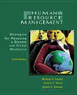 Human Resource Management: Strategies for Managing a Diverse and Global Workplace