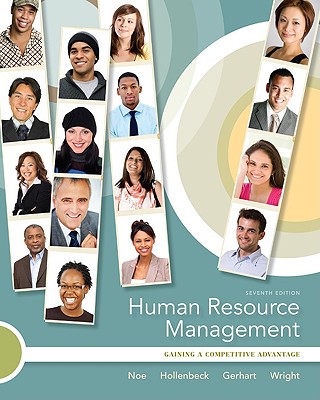 Human Resource Management - Noe Raymond, and Hollenbeck John, and Gerhart Barry