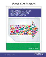Human Resources Administration in Education, Loose-Leaf Version