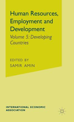 Human Resources, Employment and Development - Amin, Samir (Editor)
