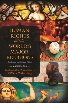 Human Rights and the World's Major Religions - Brackney, William