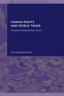 Human Rights and World Trade: Hunger in International Society