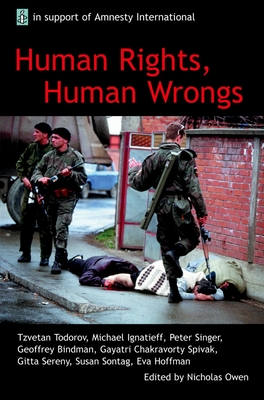 Human Rights, Human Wrongs: The Oxford Amnesty Lectures 2001 - Owen, Nicholas (Editor)