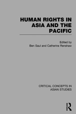 Human Rights in Asia and the Pacific - Saul, Ben (Editor), and Renshaw, Catherine (Editor)