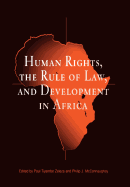 Human Rights, the Rule of Law, and Development in Africa