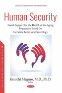Human Security: Social Support for the Health of the Aging Population Based On Geriatric Behavioral Neurology