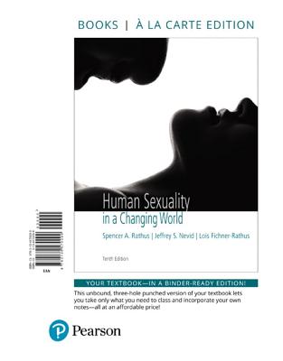 Human Sexuality in a Changing World -- Books a la Carte - Rathus, Spencer a, and Nevid, Jeff, and Fichner-Rathus, Lois