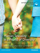 Human Sexuality in a World of Diversity (case): International Edition - Rathus, Spencer A., and Nevid, Jeffrey S., and Fichner-Rathus, Lois