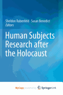 Human Subjects Research After the Holocaust