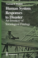 Human System Responses to Disaster: An Inventory of Sociological Findings