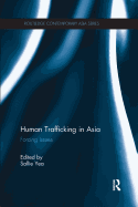 Human Trafficking in Asia: Forcing Issues