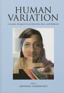 Human Variation: A Genetic Perspective on Diversity, Race, and Medicine