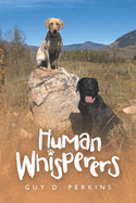 Human Whisperers