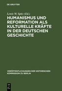 Humanismus und Reformation als kulturelle Krfte in der deutschen Geschichte