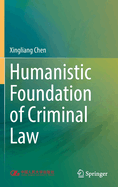 Humanistic Foundation of Criminal Law