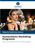 Humanitres Marketing-Programm