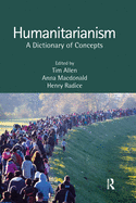 Humanitarianism: A Dictionary of Concepts