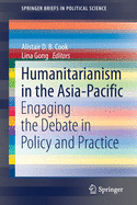 Humanitarianism in the Asia-Pacific: Engaging the Debate in Policy and Practice