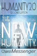 Humanity 2.0: The New Humanity