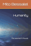 Humanity: The Women's House