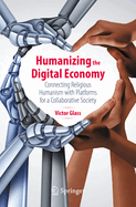 Humanizing the Digital Economy: Connecting Religious Humanism with Platforms for a Collaborative Society