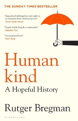 Humankind: A Hopeful History - Bregman, Rutger