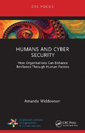 Humans and Cyber Security: How Organisations Can Enhance Resilience Through Human Factors